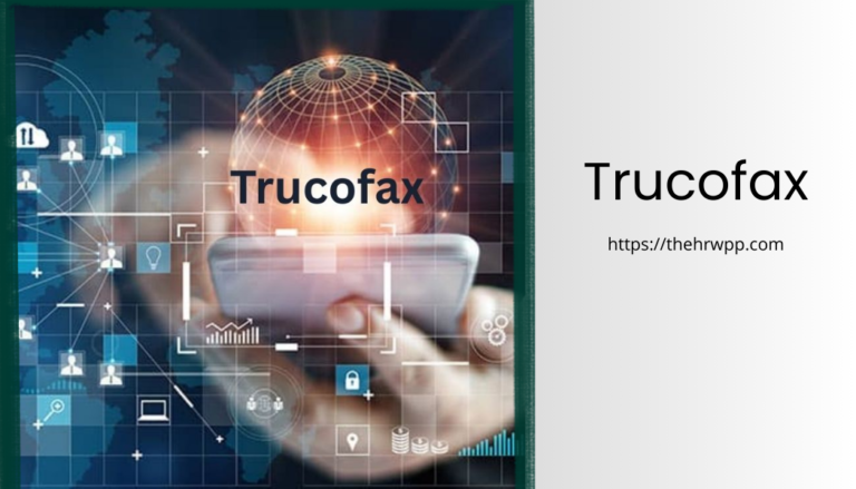Trucofax: The Complete Guide to Modern Cloud Faxing for Businesses and Professionals trucofax
