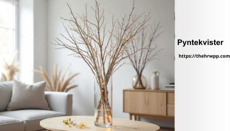 Pyntekvister: A Complete Guide to Decorative Window Branches, Styling Ideas, and Modern Home Trends pyntekvister