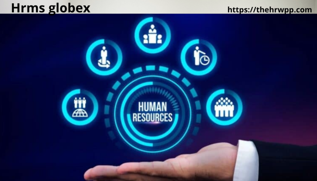 HRMS Globex: Complete Guide to Modern Human Resource Management Systems in 2026 hrms globex