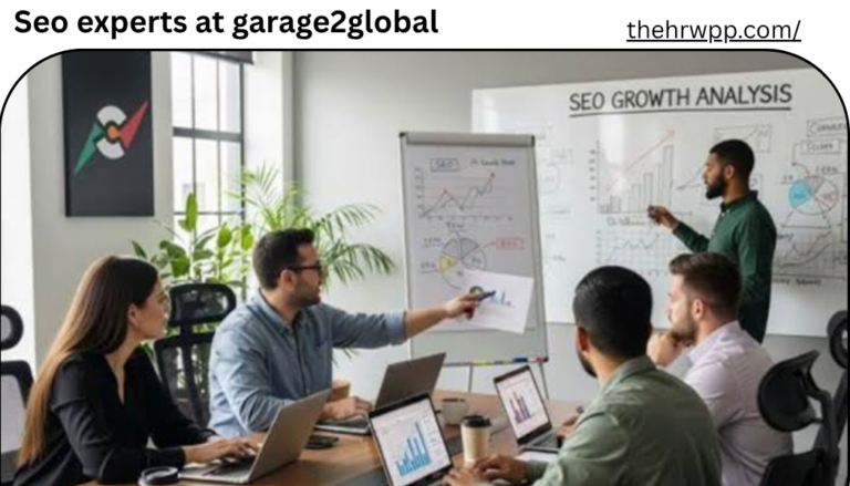 SEO Experts at Garage2Global: The Complete Guide to Their SEO Strategy, Services, Process, and How They Help Businesses Grow Organic Traffic in 2026 seo experts at garage2global